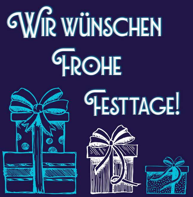 Wir wünschen Frohe Festtage!